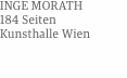 INGE MORATH 184 Seiten Kunsthalle Wien