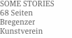 SOME STORIES 68 Seiten Bregenzer Kunstverein
