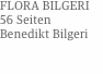 FLORA BILGERI 56 Seiten Benedikt Bilgeri