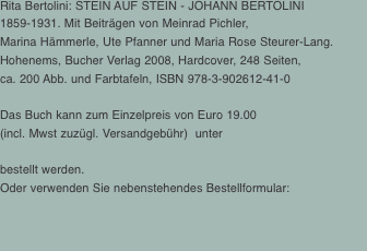 Rita Bertolini: Stein auf Stein - Johann Bertolini 1859-1931. M